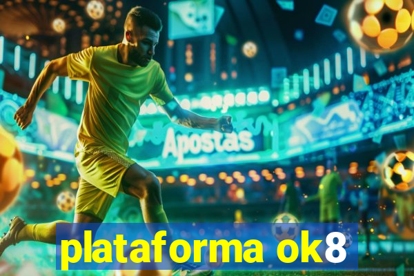 plataforma ok8